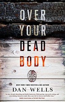 Over Your Dead Body (John Cleaver) - Dan Wells