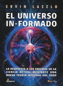 El Universo Informado - Ervin Laszlo