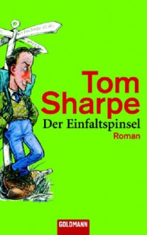 Der Einfaltspinsel - Tom Sharpe