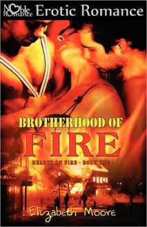 Brotherhood of Fire - Elizabeth Moore