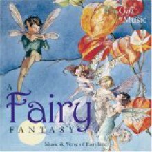 A Fairy Fantasymusic &Amp; Verse Of Fairyland - Robert Herrick, Margaret Howard, William Shakespeare