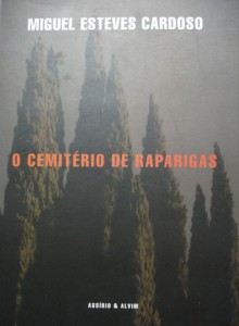 O Cemitério de Raparigas - Miguel Esteves Cardoso