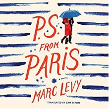 P.S. from Paris: A Novel - Marc Levy, Sam Taylor, Tim Campbell