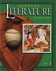 Glencoe Literature © 2002 Course 3 Grade 8 : The Reader's Choice - McGraw-Hill