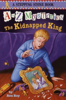 The Kidnapped King - Ron Roy