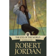 The Eye of the World (Wheel of Time, #1) - Robert Jordan