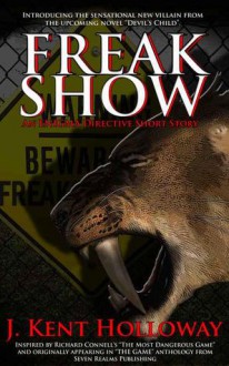 Freakshow (The ENIGMA Directive, Short Story #1) - J. Kent Holloway