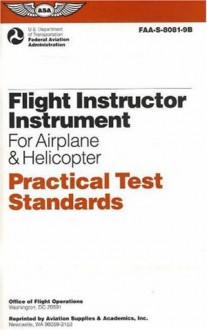 Flight Instructor���Instrument for Airplane & Helicopter Practical Test Standards: #FAA-S-8081-9B - Federal Aviation Administration