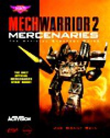 Mechwarrior 2 - Mercenaries: The Official Strategy Guide (Secrets of the Games) - Joe Grant Bell