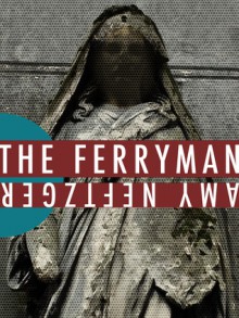 The Ferryman - Amy Neftzger