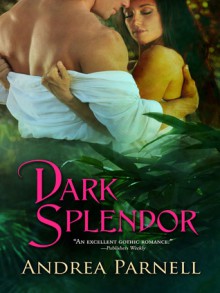 Dark Splendor - Andrea Parnell