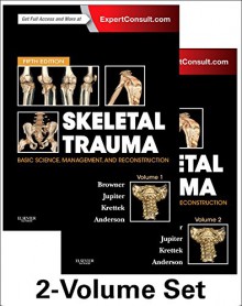 Skeletal Trauma (2 Vol Set): Expert Consult - Online and Print - Bruce D Browner