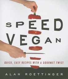 Speed Vegan - Alan Roettinger