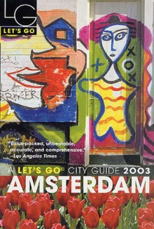 Let's Go Amsterdam 2003 - Let's Go Inc.