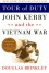 Tour of Duty: John Kerry and the Vietnam War - Douglas Brinkley