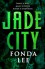 Jade City  - Fonda Lee