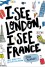 I See London, I See France - Sarah Mlynowski