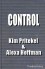 Control - Kim Pritekel, Alexa Hoffman