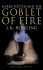 Harry Potter and the Goblet of Fire  - J.K. Rowling