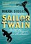 Sailor Twain: Or: The Mermaid in the Hudson - Mark  Siegel