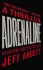 Adrenaline  - Jeff Abbott