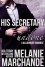 His Secretary: Undone - Melanie Marchande