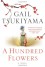 A Hundred Flowers - Gail Tsukiyama