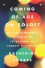 Coming of Age on Zoloft: How Antidepressants Cheered Us Up, Let Us Down, and Changed Who We Are - Katherine Sharpe