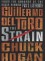 The Strain: Book One of The Strain Trilogy - Chuck Hogan; Guillermo Del Toro
