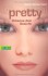 Pretty - Erkenne dein Gesicht - Scott Westerfeld