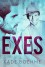 Exes - Kade Boehme, Jay Aheer, Rebecca Cartee