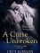 A Curse Unbroken: A Weird Girls Novel - Cecy Robson