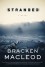 Stranded: A Novel - Bracken MacLeod