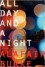 All Day and a Night: A Novel of Suspense - Alafair Burke