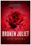 Broken Juliet - Leisa Rayven