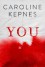 You: A Novel - Caroline Kepnes