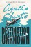 Destination Unknown (Agatha Christie Mysteries Collection) - Agatha Christie