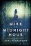 The Mirk and Midnight Hour - Jane Nickerson