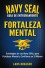 Navy SEAL Guía de Entrenamiento: Fortaleza Mental (Spanish Edition) - Lars Draeger