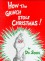 How the Grinch Stole Christmas! - Dr. Seuss