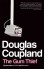 The Gum Thief: A Novel - Douglas Coupland