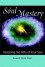 Soul Mastery: Accessing the Gifts of Your Soul - Susann Taylor Shier