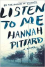 Listen to Me - Hannah Pittard