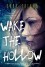 Wake the Hollow - Gaby Triana