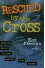 Rescued By the Cross - Ken Freeman