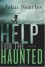 Help for the Haunted - John Searles