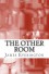 The Other Room: Weird Fiction - James Everington