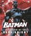 Batman: The World of the Dark Knight - Daniel  Wallace