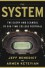 The System: The Glory and Scandal of Big-Time College Football - Jeff Benedict, Armen Keteyian