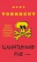 Slaughterhouse-Five - Kurt Vonnegut